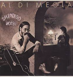 Al Di Meola : Splendido Hotel